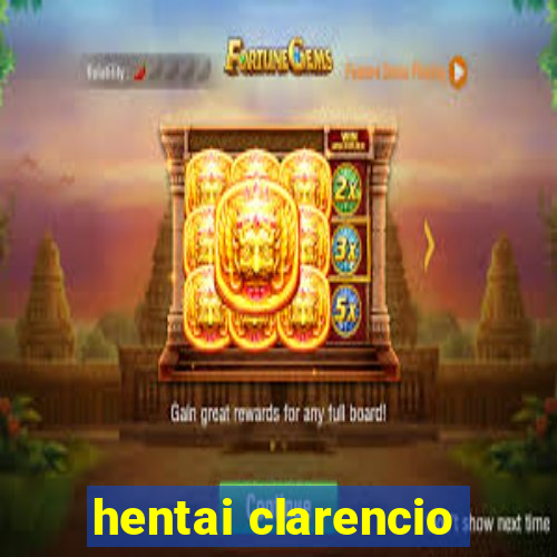 hentai clarencio